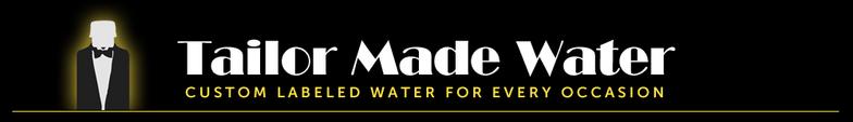 Tailor Made Water Produces Personalized Bottle Water Delivered Directly to Your Special Event with Labels Designed by Taylor Made Water.